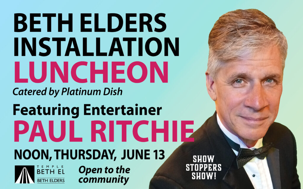 Gal Ritchie Show Paul Ritchie’s Show Stoppers Show | Temple Beth El - Reform Temple in ...